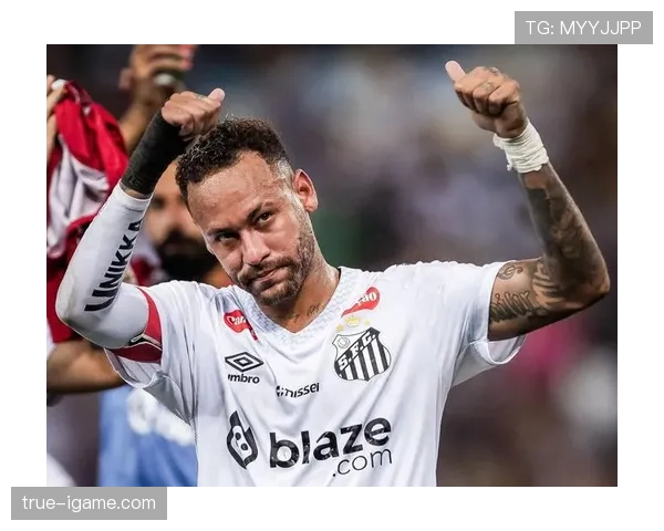 内马尔状态回暖闪耀桑托斯，助球队豪取连胜展现强劲竞争力