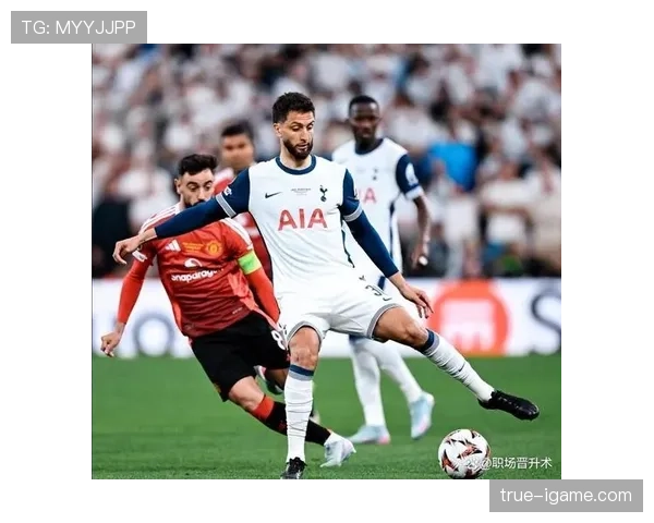 热刺战术灵活调整状态回暖，强势逆转力克对手